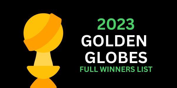 The 2023 Golden Globes: Full Winner's List :: Uni-versal Extras