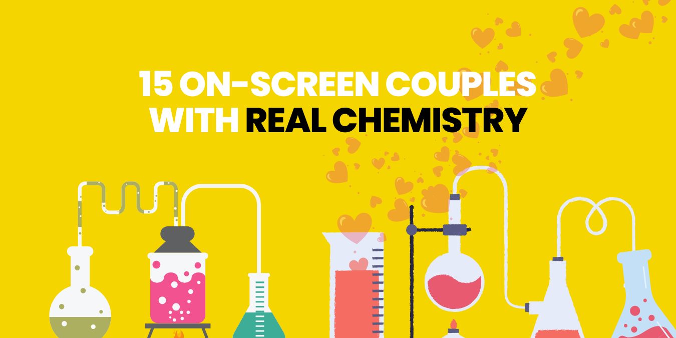 15 On Screen Couples With Real Chemistry | Uni-versal Extras Blog