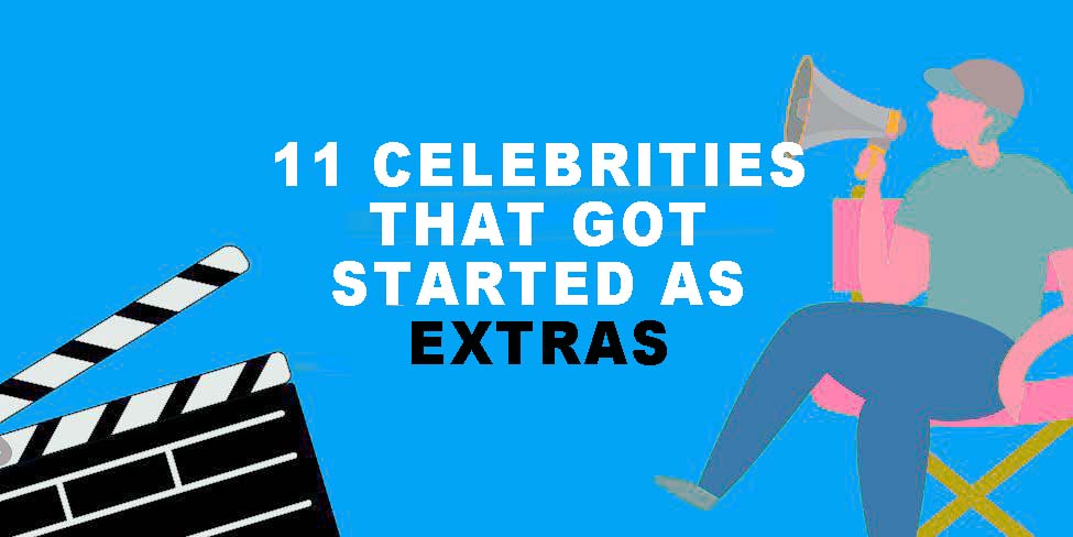 11 film stars who started as extras